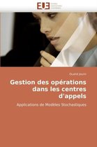 Gestion des opérations dans les centres d'appels