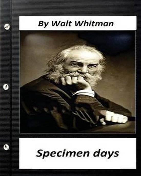 Specimen days.By Walt Whitman, Walt Whitman 9781530596409 Boeken