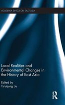 Local Realities and Environmental Changes in the History of East Asia