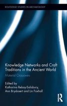 Knowledge Networks And Craft Traditions In The Ancient World