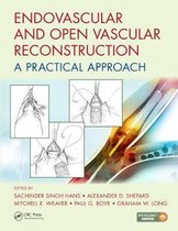 Endovascular and Open Vascular Reconstruction A Practical Approach