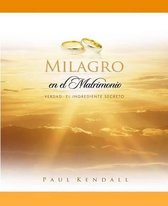 Milagro en el Matrimonio: Verdad