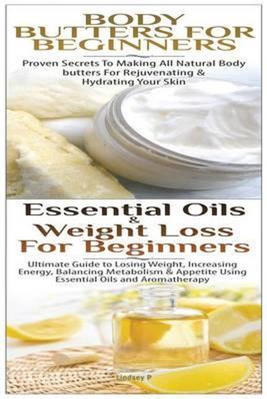 Essential Oils Box Set- Body Butters For Beginners & Essenti ... - cover