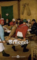 Delphi Complete Works of Pieter Bruegel the Elder (Illustrated)