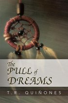 The Pull of Dreams
