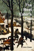 The Meat Eater's Diet