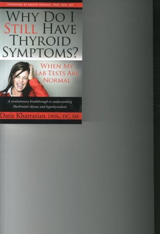 Why Do I Still Have Thyroid Symptoms? When My Lab Tests Are Normal