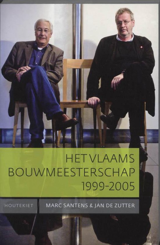 Cover van het boek 'Het Vlaams bouwmeesterschap 1999-2005' van J. de Zutter en M. Santens