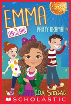 Emma Is on the Air 2 - Party Drama! (Emma Is On the Air #2)