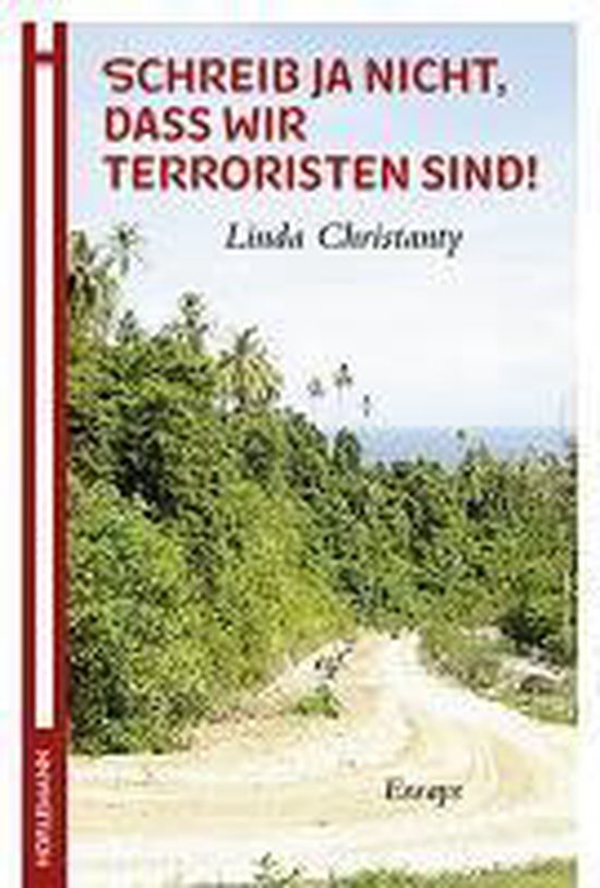 Schreib ja nicht, dass wir Terroristen sind! - cover