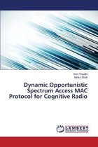 Dynamic Opportunistic Spectrum Access MAC Protocol for Cognitive Radio
