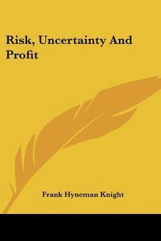 Risk, Uncertainty and Profit