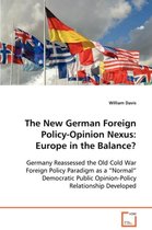 The New German Foreign Policy-Opinion Nexus