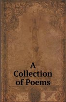 A Collection of Poems