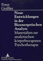 Neue Entwicklungen in Der Bioenergetischen Analyse