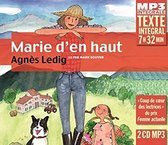 Marie Bouvier (Lecteur) - Agnes Ledig: Marie D'en Haut (2 CD) (Integrale MP3)