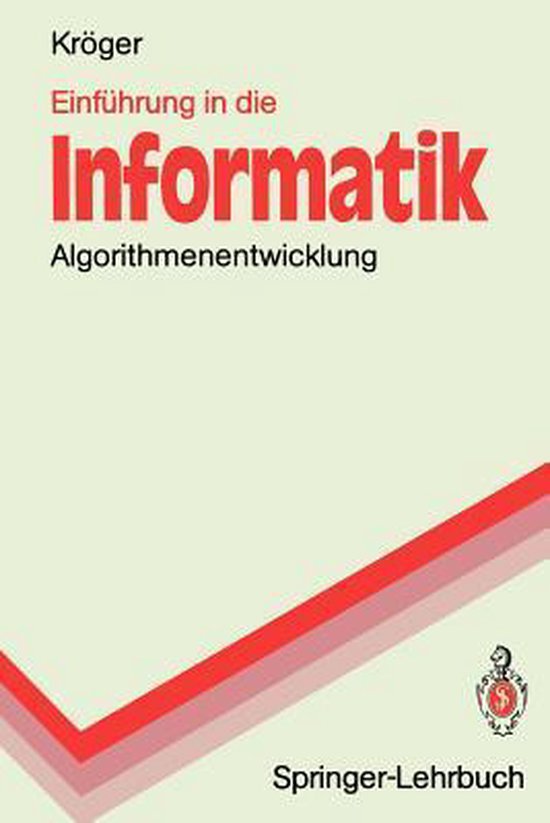 Einführung In Die Informatik Einfuhrung in Die Informatik | 9783540533030 | Fred Kroger | Boeken