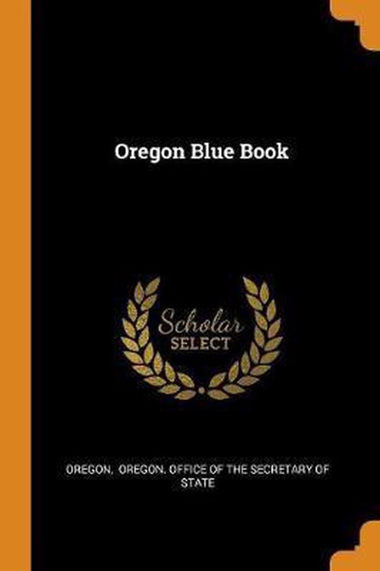 Oregon Blue Book 9780343410179 Boeken