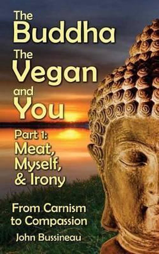 The Buddha, the Vegan and You-The Buddha, The Vegan, and You - cover