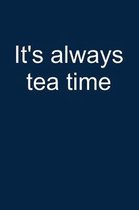 Always Tea Time