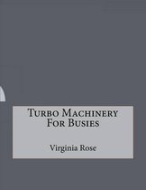 Turbo Machinery For Busies
