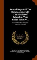 Annual Report of the Commissioners of the District of Columbia, Year Ended June 30 ...
