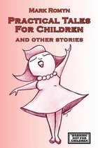 Practical Tales for Children and Other Stories