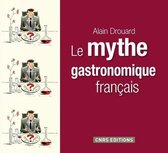 Hors collection - Le mythe gastronomique français