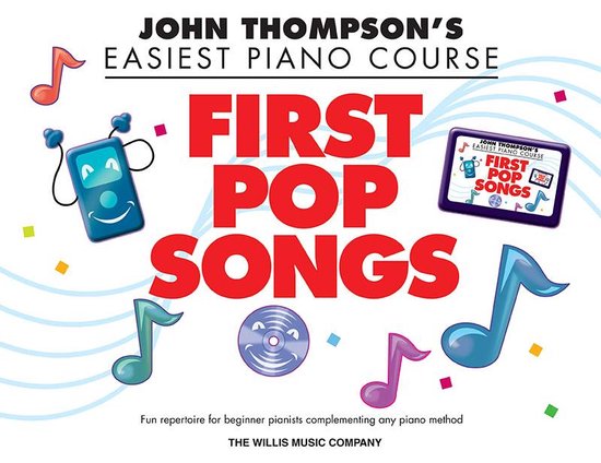 Boek: John Thompson's Easiest Piano Course, First Pop Songs. Met vrolijke muzieknoten en een mp3-speler.