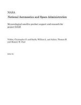 Meteorological Satellite Product Support and Research for Project Gale