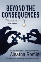 Consequences- Beyond the Consequences