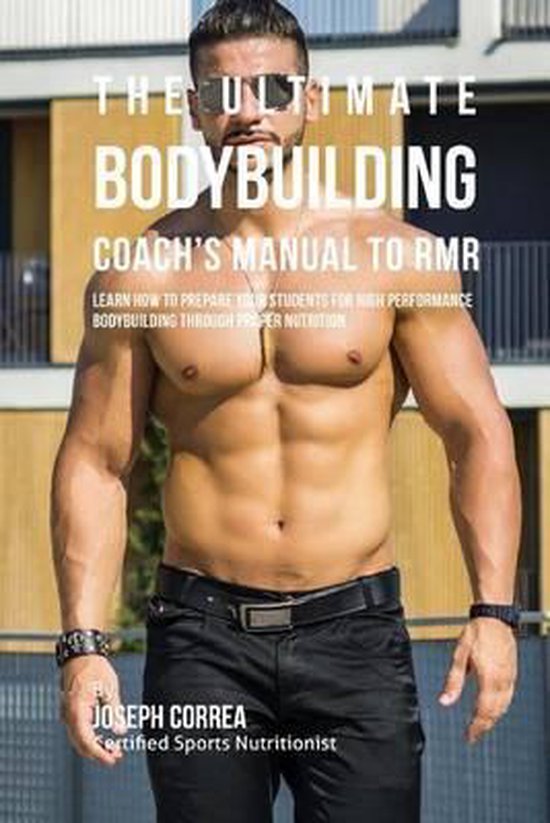 The Ultimate Bodybuilding Coach's Manual To RMR - cover