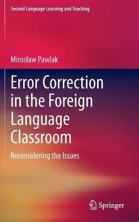 Error Correction in the Foreign Language Classroom 9783642384356