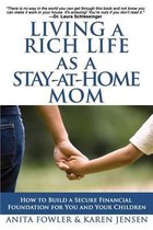 Living a Rich Life as a Stay-at-Home Mom
