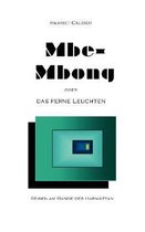 Mbe-Mbong oder das ferne Leuchten