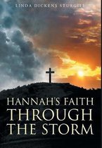 Hannah's Faith Through The Storm