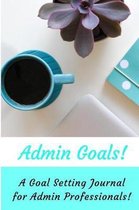 Admin Goals!
