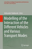 Lecture Notes in Intelligent Transportation and Infrastructure - Modelling of the Interaction of the Different Vehicles and Various Transport Modes