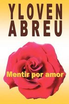 Mentir Por Amor
