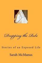 Dropping the Robe