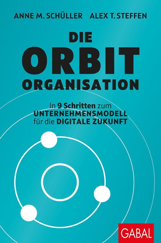 Dein Business - Die Orbit-Organisation - cover