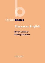 OXFORD BASICS - Classroom English - Oxford Basics