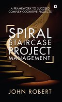 Spiral Staircase Project Management