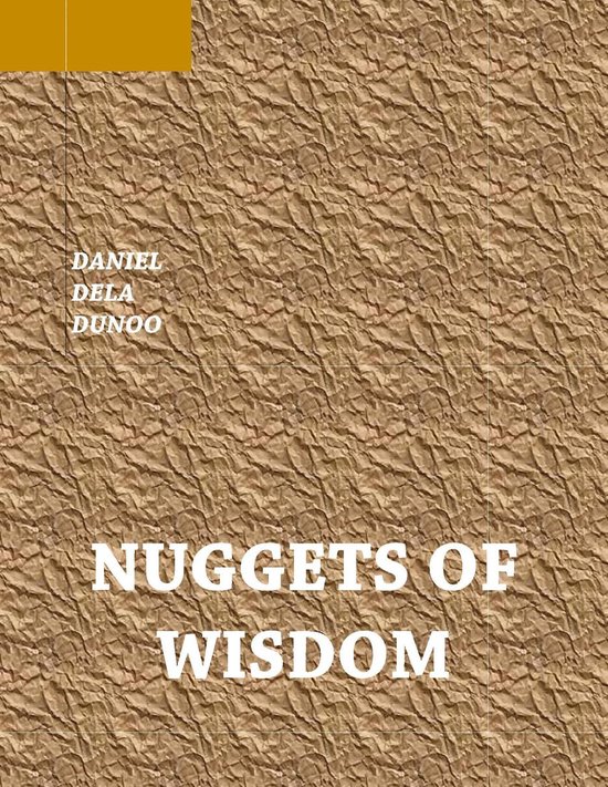 Nuggets of Wisdom (ebook), Daniel Dela Dunoo 9781311927477 Boeken