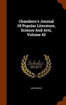Chambers's Journal of Popular Literature, Science and Arts, Volume 42