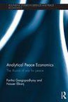 Routledge Studies in Defence and Peace Economics - Analytical Peace Economics