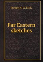 Far Eastern sketches