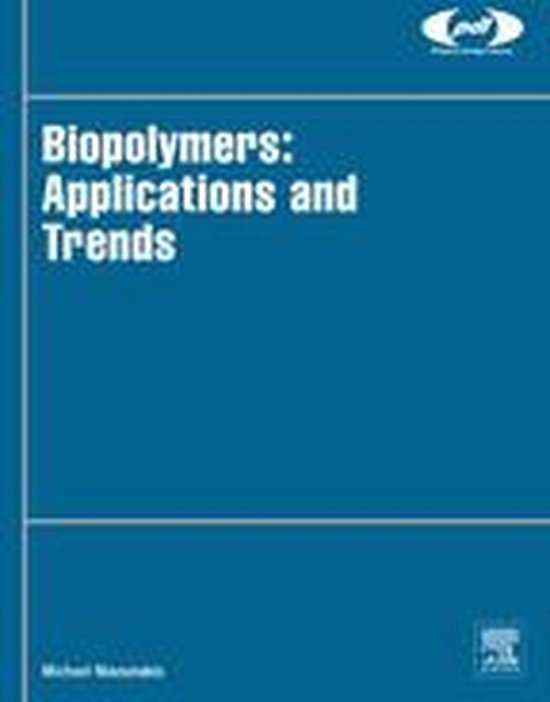 Plastics Design Library Biopolymers Applications and Trends (ebook