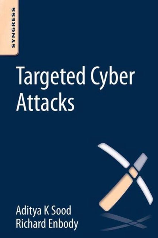 Targeted Cyber Attacks 9780128006047 Aditya Sood Boeken