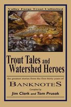 Trout Tales and Watershed Heroes